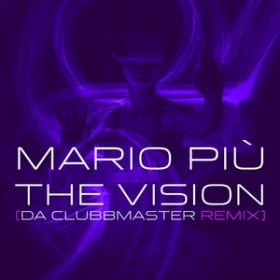 MARIO PIU - THE VISION (DA CLUBBMASTER REMIX)